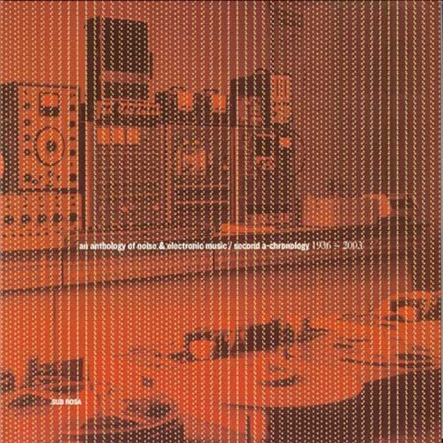 An Anthology Of Noise & Electronic Music vol. 2