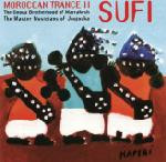 MOROCCAN TRANCE VOL. II : SUFI MUSIC