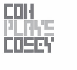 Plays Cosey