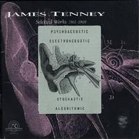 James Tenney: Selected Works 1961- 1969