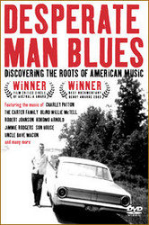 Desperate Man Blues: Discovering the Roots of American Music