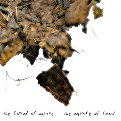 The Sound Of Nature ~ The Nature Of Sound