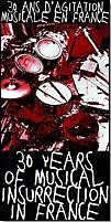 1968-1998: 30 Years of Musical Insurrection in France