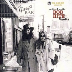 Dr. Boogie Presents Rarities from the Bob Hite Vaults