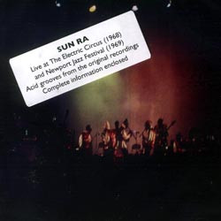 Live at the Electric Circus (NYC 1968) and Newport Jazz Festival