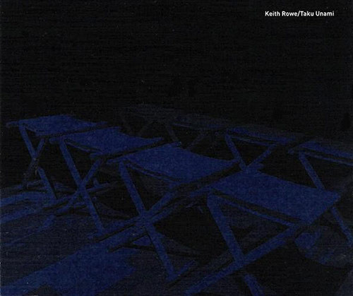 Keith Rowe - Taku Unami