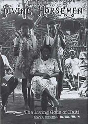 Divine Horsemen - The Living Gods of Haiti