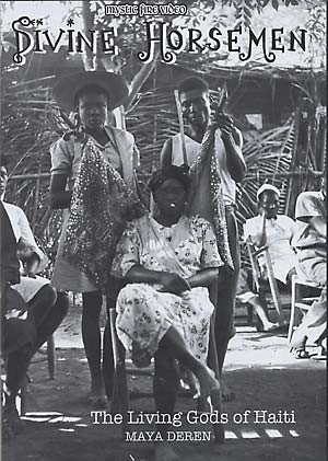 Divine Horsemen - The Living Gods of Haiti