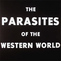 The Parasites Of The Western World
