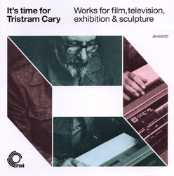 It\'s Time For Tristram Cary