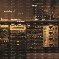 An Anthology Of Noise & Electronic Music Vol 6