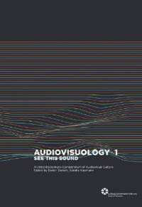 See this Sound. Audiovisuology