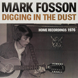 Digging In The Dust: Home Recordings 1976