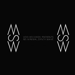 VOD-Records Presents 80's Minimal.Synth. Wave