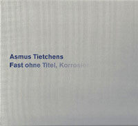 Fast ohne Titel, Korrosion