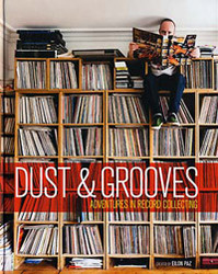 Dust & Grooves: Adventures in Record Collecting