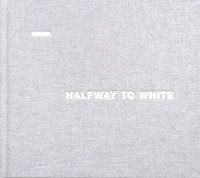 Halfway to White
