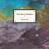 The Salt Garden I