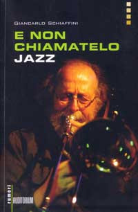 E non chiamatelo jazz