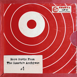 Rare Music From The Cometa's Archives # 1