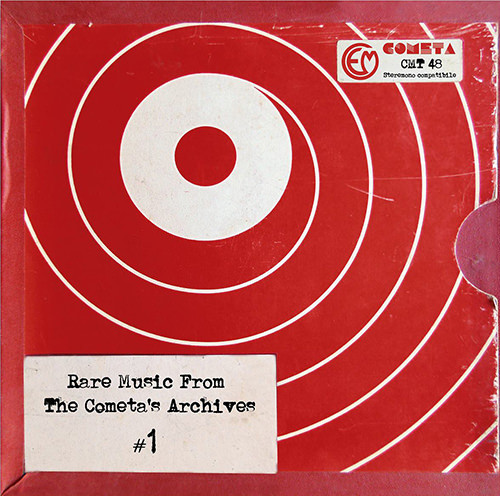 Rare Music From The Cometa's Archives # 1