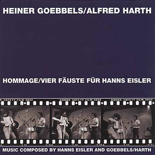 Hommage/Vier Fauste fur Hanns Eisler + Vom Sprengen des Gartens