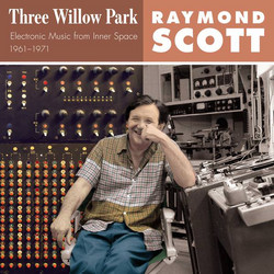 Three Willow Park: Electronic Music From Inner Space, 1961–1971
