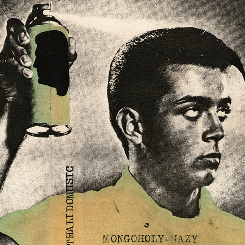 Mongoholy-Nazy/ Thalidomusic For Young Babies