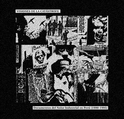 Visiones De La Catástrofe Documentos Del Noise Industrial En El
