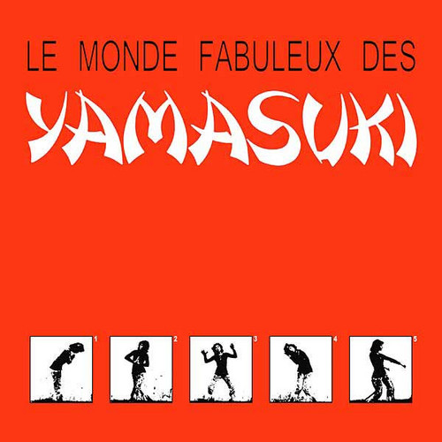 Le Monde Fabuleux Des Yamasuki