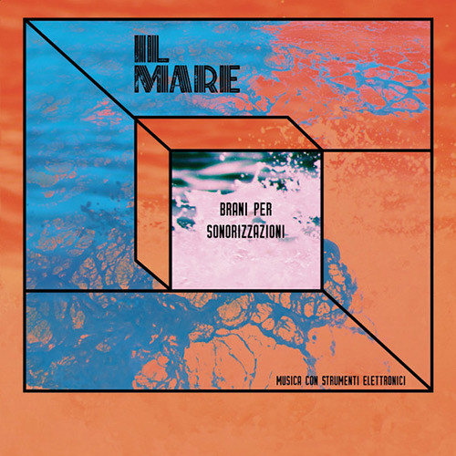 Il Mare - Musica Con Strumenti Elettronici