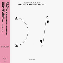 Early Tape Works (1986 - 1993) Vol. 1