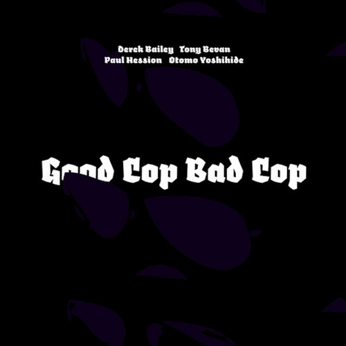 Good Cop Bad Cop