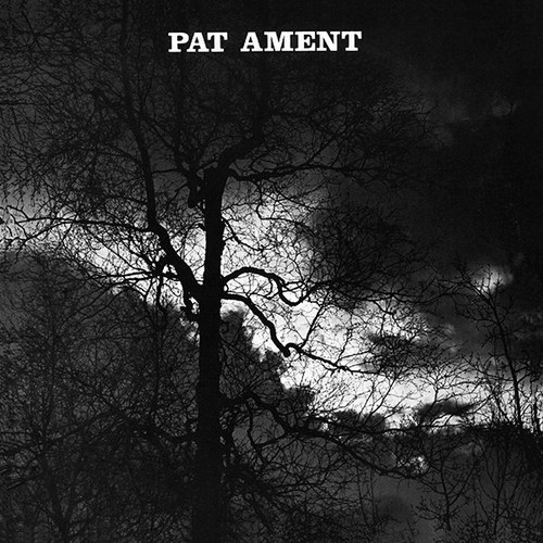 Songs of Pat Ament