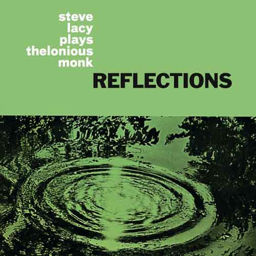 Reflections: Steve Lacy Plays Thelonious Monk