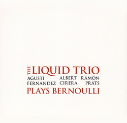 The Liquid Trio Plays Bernoulli