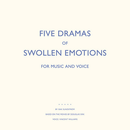 Five Dramas For Swollen Emotions