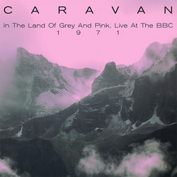 In the Land of Grey and Pink Live at the Bbc, 1971