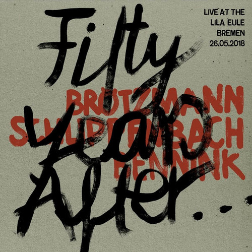 Fifty Years After... (Live at Lila Eule Bremen 26.05.2018)