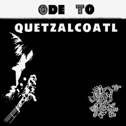 Ode To Quetzalcoatl