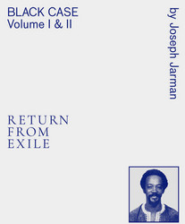 Black Case Volume I and II: Return From Exile