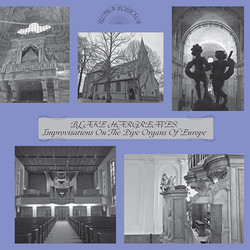 Improvisations On The Pipe Organs