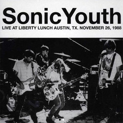 Live at Liberty Lunch, Austin, TX. November 26, 1988