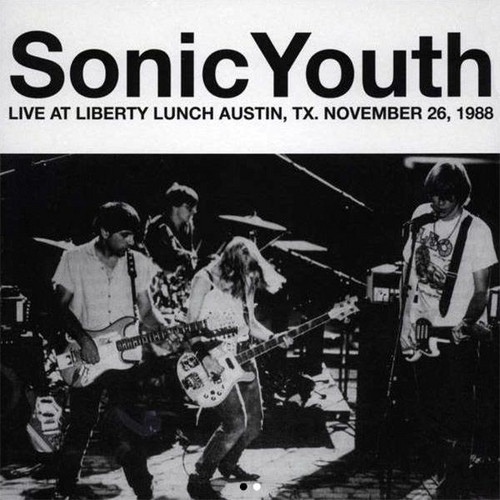Live at Liberty Lunch, Austin, TX. November 26, 1988