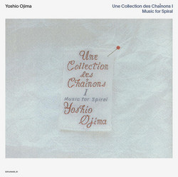 Une Collection des Chainons I: Music for Spiral