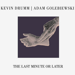 The Last Minute or Later