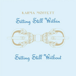 Sitting Still Within / Sitting Still Without