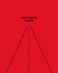 Kraftwerk. 45 RPM