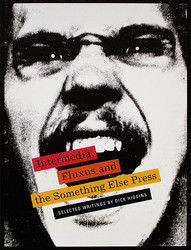 Intermedia, Fluxus and the Something Else Press