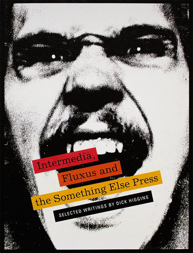 Intermedia, Fluxus and the Something Else Press